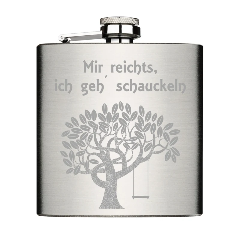 Mir reicht´s, ich geh´schauckeln Flachmann Chrome Brushed aus Edelstahl 6oz mit Lasergravur